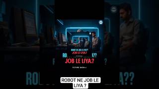 AI Robot Ne Logon ka job Le liya | Future Baba