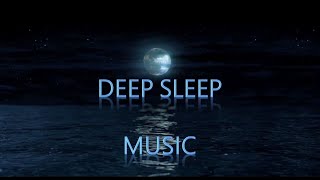 Deep Sleep, Soothing, Stress Relief and Meditation Music