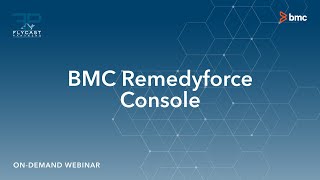 Flycast Partners | BMC RemedyForce Console