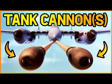 This Plane Has TWO TANK CANNONS