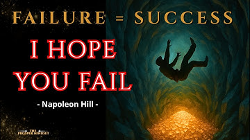 Napoleon Hill: Why Failure Makes You Rich (The Secret Rich People Know)