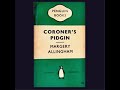 Coroner’s Pidgin. Margery Allingham