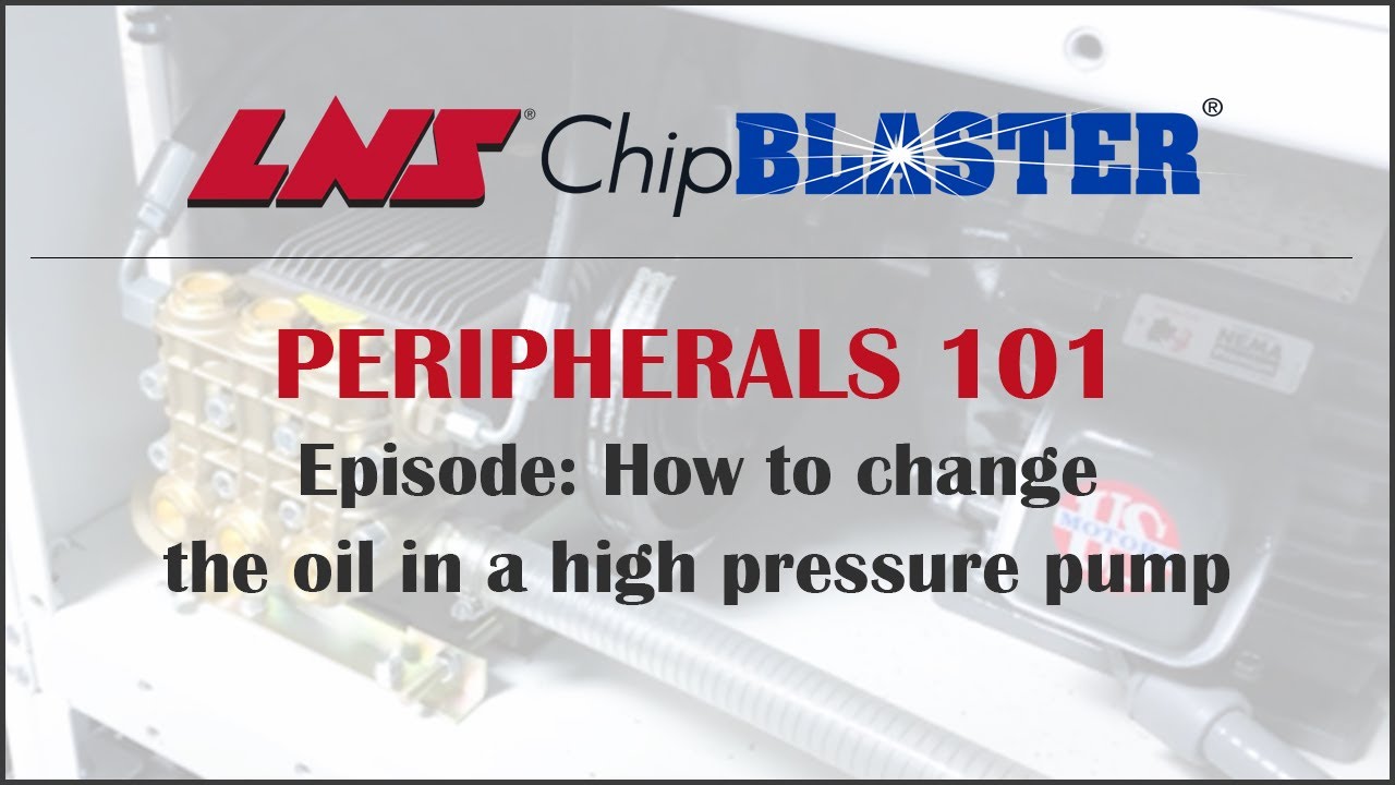 LNS ChipBLASTER Change Oil in High Pressure Pump YouTube