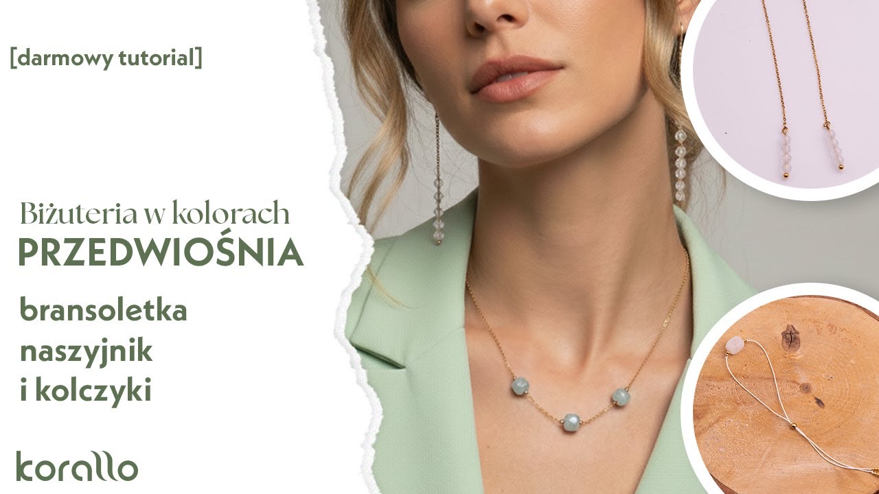 Biżuteryjne inspiracje na przedwiośnie - bransoletka, naszyjnik i kolczyki #BiżuteryjneABC