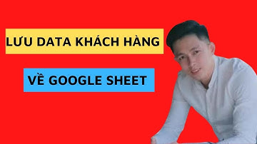 Lưu Data Kháng Hàng Từ Ladipage Về Google Sheets |  Trần Mạnh Mkt
