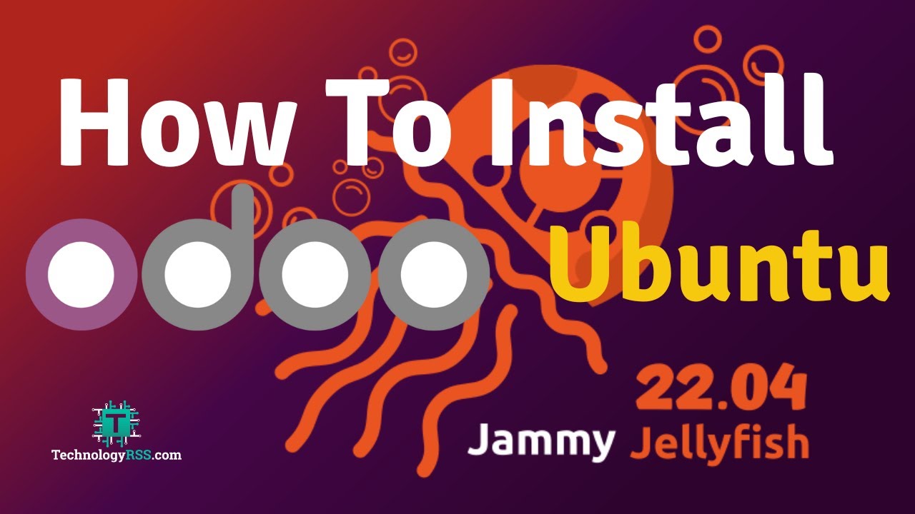 How To Install Odoo 16 on Ubuntu 22.04 - YouTube