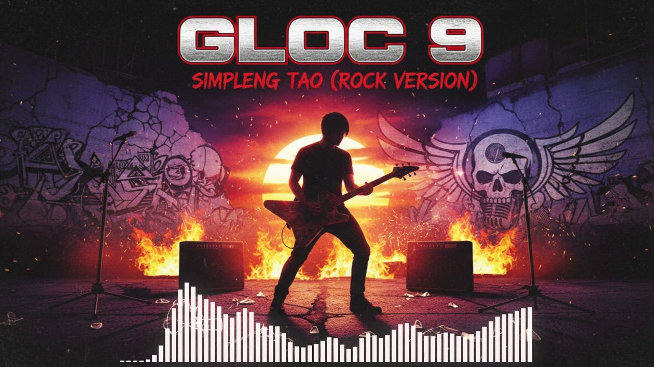 Gloc 9 - Simpleng Tao (Rock Version)