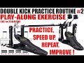 ★DOUBLE KICK PRACTICE ROUTINE 02★ PLAY-ALONG EXERCISE