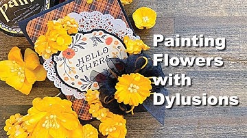 How To Color Flowers with Dylusions Paints and Ink Sprays