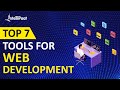 Top 7 Tools For Web Development | Web Development Tools | Intellipaat