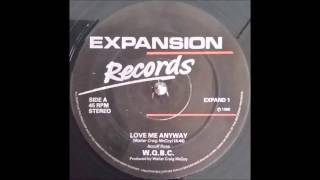 W.Q.B.C. - Love Me Anyway 1986