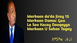 Xasan Aadan Samatar  Markaan da'da Jiray 15 By Xasan Aj