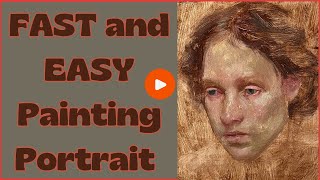 FAST and EASY Painting Portrait in Oil