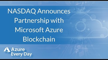 NASDAQ Announces Partnership with Microsoft Azure Blockchain
