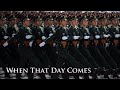 [Eng CC] When that day comes/当那一天来临 [Chinese Military Song]