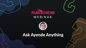 Ask Ayende Anything - Oren Eini AMA