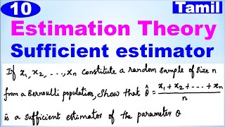 MA3391 | Probability & Statistics | Unit 3 | Estimation Theory | Sufficiency | Sufficient Estimator