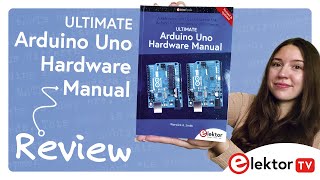 Ultimate Arduino Uno Hardware Manual - Book Review