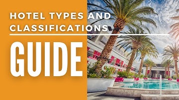 Hotel Room Types | Hotel Sizes and Classification | Hotel Management Training Videos