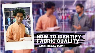 How to Identify Fabric Quality Basis Thread Count - Fabric Expert Series