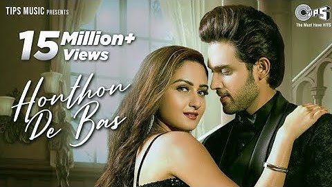 Honthon Pe Bas | Zaara Yesmin, Parth Samthaan | Seepi Jha, Sameer Khan | Raaj Aashoo | Tips Official