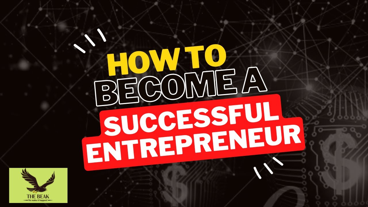 How to Become a Successful Entrepreneur | Best Business Entrepreneur ...