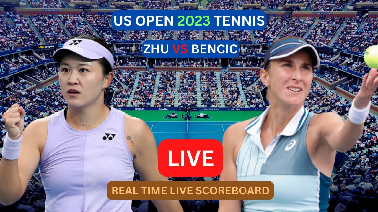 Lin Zhu Vs Belinda Bencic LIVE Score UPDATE Today 2023 US Open Womens Tennis 1/16-Finals Game