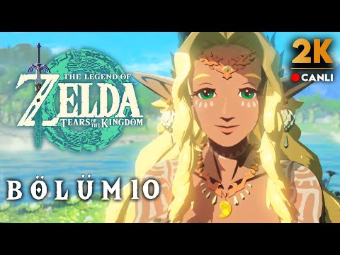 🔴 Legend of Zelda : Tears of the Kingdom Türkçe 10. Bölüm (2K)