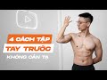 Tập BẮP TAY ngon lành với 4 CÁCH sau (KHÔNG TẠ) | Train Biceps Without Weight | SHINPHAMM