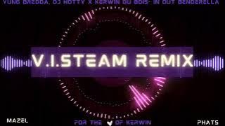 Yung Bredda, DJ Hotty x Kerwin Du Bois - In Out Benderella (Mazel & Phats V.I. Steam Remix)