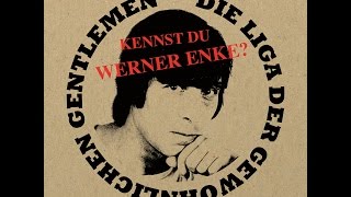 Die Liga der gewöhnlichen Gentlemen - Kennst Du Werner Enke? (Tapete Records) [Full Album]