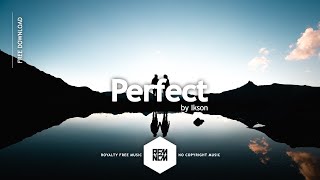 Perfect - Ikson | Royalty Free Music - No Copyright Music