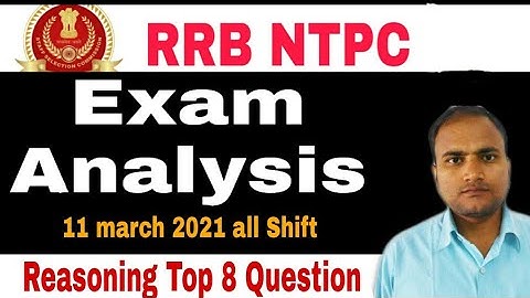 RRB NTPC Exam Analysis 11 march 2021  Reasoning (Top 8 questions) by Rishikesh Sir