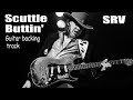 Stevie Ray Vaughan - Scuttle Buttin  (guitar backing track)