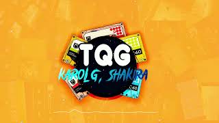 KAROL G, Shakira  - TQG  ( remix )