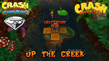 Crash Bandicoot   N  Sane Trilogy   100% Walkthrough Part 5 Up The Creek Gems