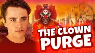 The Clown Purge ( 4K HD)!