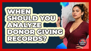 When Should You Analyze Donor Giving Records?
