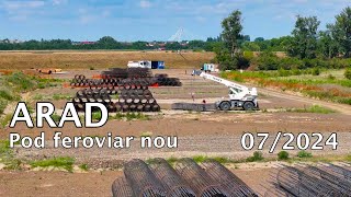 Arad - Noul Pod Feroviar Peste Mures - 072024