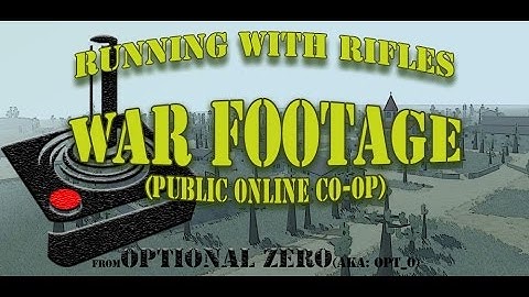 Running with Rifles Online Co-op: Almost Record 54 Players