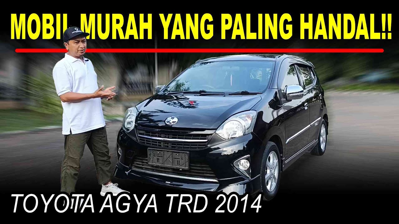 Review Toyota Agya TRD 2014 - Mobil Anti Rusak!! | Used Car