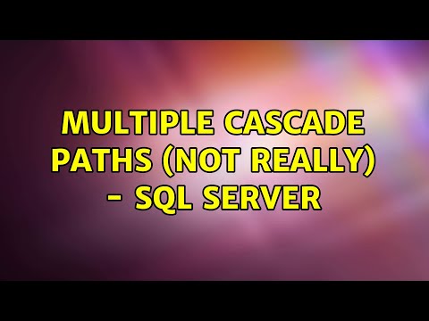 Multiple Cascade Paths (Not really) - Sql Server