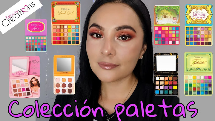 MI COLECCION DE PALETAS DE BEAUTY CREATIONS || TODAS MIS PALETAS DE  BEAUTY CREATIONS