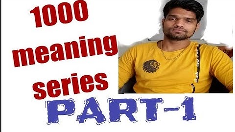 part 1/ 1000 meaning series with Abhishek sir//motive learning classes
