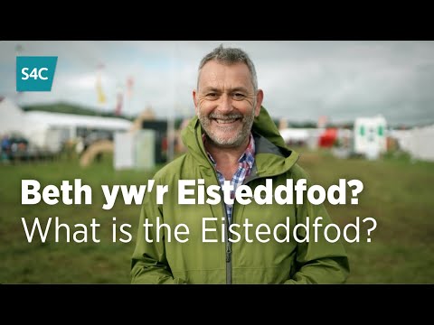 Beth yw'r Eisteddfod? | What is the Eisteddfod? | S4C