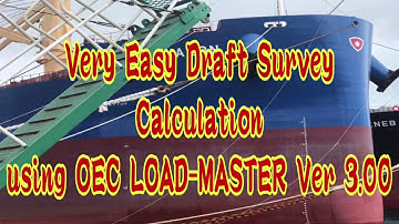 Draft Survey Using OEC Load Master Ver 3.0 | RTV