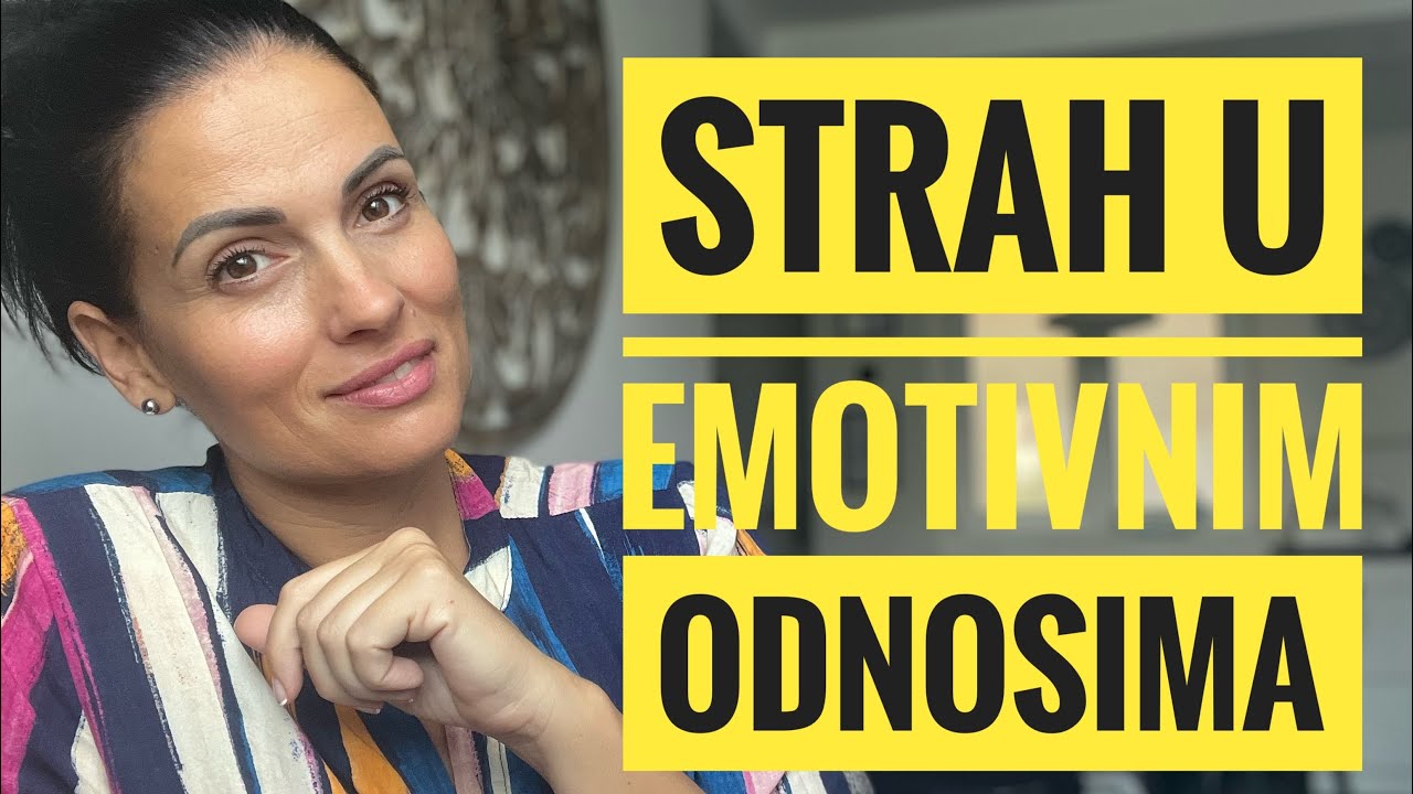 Strah u emotivnim odnosima- Nataša Vukoje