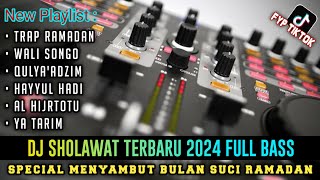 DJ SHOLAWAT FULL BASS TERBARU 2024,DJ CEK SOUND SHOLAWAT SPESIAL RAMADHAN