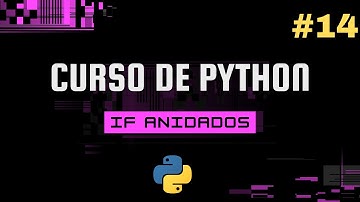 Curso de Python: If anidados
