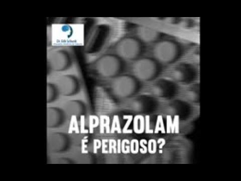 ALPRAZOLAM é perigoso?